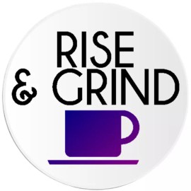 Kiwi Gifts Rise and Grind - 3 Pack Circle Stickers 3 Inch - Coffee Hustle Goals Focus