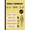Medical terminology: Medical terminology and semiology quiz for the healthcare