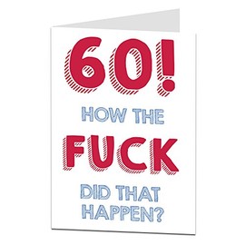 60th Birthday Card For Men & Women Large A5 (When Folded) Funny Rude Humorous Design Blank Inside To Add Your Own Personal Greetings