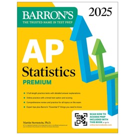 AP Statistics Premium, 2025: Prep Book with 9 Practice Tests + Comprehensive Review + Online Practice (Barron's AP Prep)