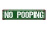 No Pooping Sign Metal Tin Sign 4x16 Inch