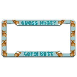 Graphics and More Guess What Corgi Butt Funny Joke License Plate Tag Frame