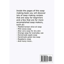  Soap Making for Beginners: Homemade Soap Making Book with Natural, Handmade Soap Recipes