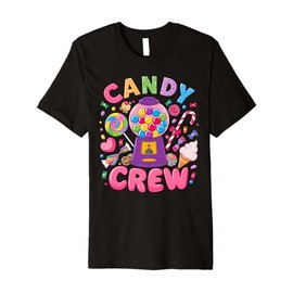 Candy Crew Candy Land Decorations Sweetie Candy Squad Funny Premium T-Shirt