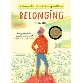 Belonging: A German Reckons with History and Home