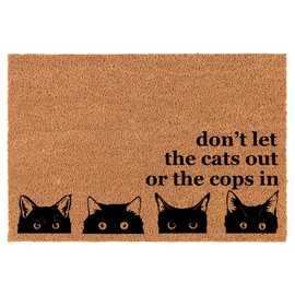 Welcome Doormat Coco Coir Door Mat Gift Don't Let The Cats Out Or The Cops in CORNER Funny (24" x 16")