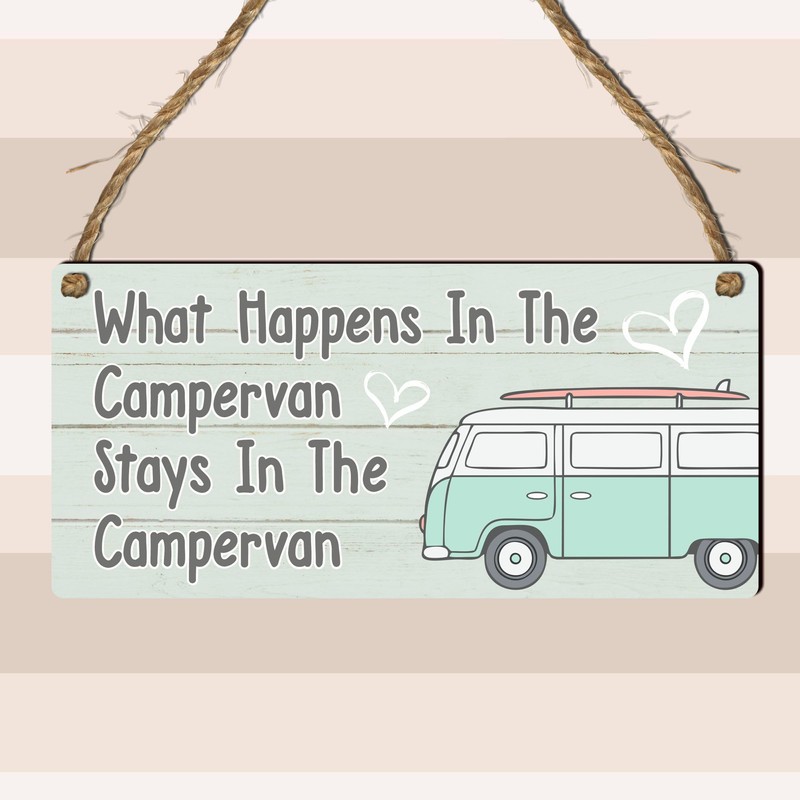 "What Happens in the Campervan Stays in the Campervan" Sign