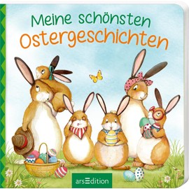 Meine schönsten Ostergeschichten: Zwei allererste gereimte Geschichten zu Ostern für Kleinkinder ab 24 Monaten