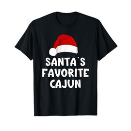 Christmas Santa's Favorite Cajun Funny Xmas Pajama T-Shirt