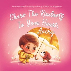 Share The Kindness In Your Heart, Avery