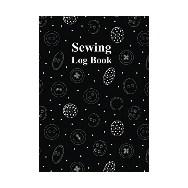 Sewing Log Book: Customer Profile and Service Tracker, Sewing Projects