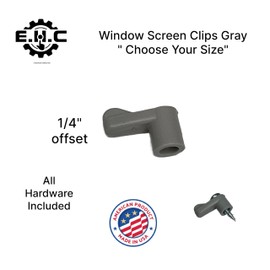Window Screen Clips "Gray” Plastic (Choose Your Size! /Size Run Flush up to 1-3/16” Offset) New or Replacement (10 Pack with All Needed Hardware Included) by E.H.C. (1/4" Offset)