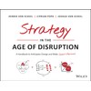 Strategy in the Age of Disruption: A Handbook to Anticipate