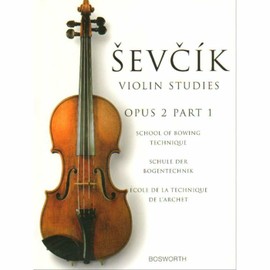 The Original Sevcik Violin Studies: School of Bowing Technique Part 1