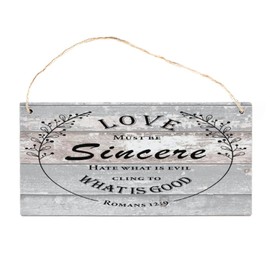 Wood Plaque Love Must be Sincere. Hate What is Evil; Cling to What is Good Customized Wooden Sign Sign for The Home Wood Sign, Farmhouse Style Sign 10x5 inch