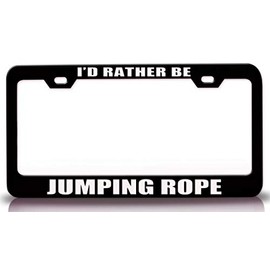 Custom Brother - I'd Rather BE Jumping Rope Sports Metal Car SUV Truck License Plate Frame Bl y47