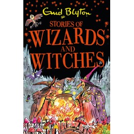 Stories of Wizards and Witches: Contains 25 classic Blyton Tales (Bumper Short Story Collections)