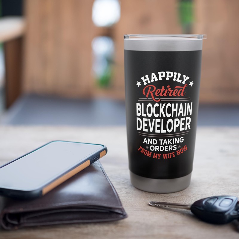 Retired Blockchain Developer Taking Orders From Wife Stainless Steel Insulated