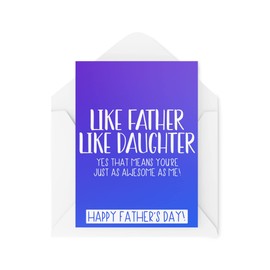 Funny Father's Day Cards | Like Father Like Daughter Just As Awesome As Me Card | For Him Dad Son Banter Joke Greetings Card Daddy | CBH1022