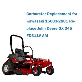 munirater Carburetor Replacement for Kawasaki 15003-2801 Replace John Deere GX 345 FD611V AM131756