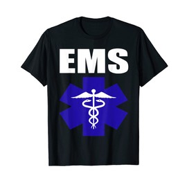 EMS EMT Paramedic Tee Star of Life Emergency Medical Tech
