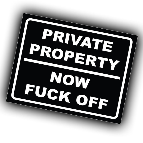 Private Property Keep Out Rude Door Window Sticker Vinyl Decal