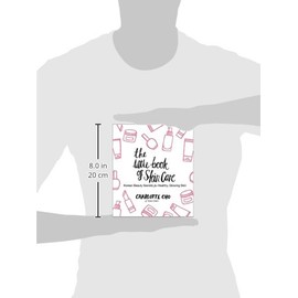 The Little Book of Skin Care: Korean Beauty Secrets for Healthy, Glowing Skin