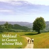 Wohlauf in Gottes Schöne Welt