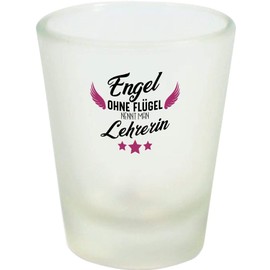 ShirtInStyle Schnapsglas Glas Engel ohne Flügel nennt Man Lehrerin, Dankeschön Kita Kindergarten Schule Hort