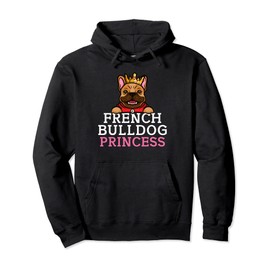 Frenchie French Bulldog Princess Pullover Hoodie