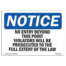 OSHA Notice Sign - No Entry Beyond This Point Violators Will | Vinyl Label Decal | Protect Your Business, Construction Site | Â Made in The USA