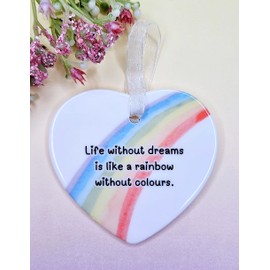 Life Without Dreams is Like A Rainbow Without Colours, Dream Big, Inspirational Quotes, Home Decor, Gift For Her, Ceramic Ornament