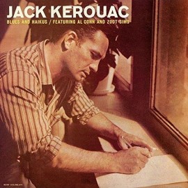 JACK KEROUAC - BLUES & HAIKUS - WITH AL COHN AND ZOOT SIMS  - 100TH birthday LP