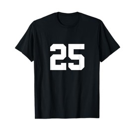 Number 25 (on Front / Back) Sports Team Jersey Number T-Shirt