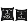 Peace, Love Matcha Latte Matcha Lover Throw Pillow