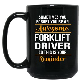 Shirt Luv Forklift Driver Mug Gift 11oz 15oz White Black Ceramic Cup – Appreciation, Thank You, Office or Home Use 15 Ounce Black