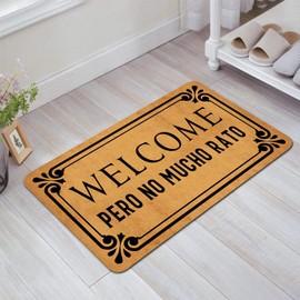 DoubleJun Funny Spanish Language Welcome Pero No Mucho Rato Entrance Mat Floor Rug Indoor/Front Door Mats Home Decor Machine Washable Rubber Non Slip Backing 29.5"(W) X 17.7"(L)