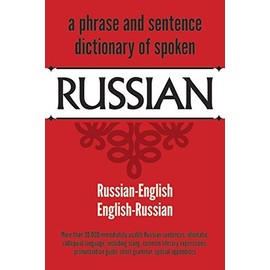 A Phrase and Sentence Dictionary of Spoken Russian: Russian-English, English-Russian English and Russian edition by U. S. War Department (1958) Paperback