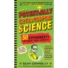 The Book of Potentially Catastrophic Science: 50 Experiments for Daring