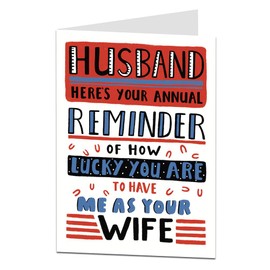 Husband Wedding Anniversary Card Funny Annual Reminder Of How Lucky You Are To Have Me As Your Wife