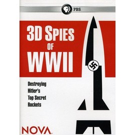 NOVA 3D Spies of WWII: Destroying Hitler's Top Secret Rockets