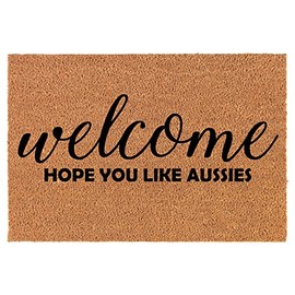 Coir Doormat Front Door Mat New Home Closing Housewarming Gift Welcome Hope You Like Aussies Australian Shepherd (24" x 16" Small)