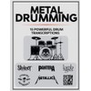 Metal Drumming: 15 Powerful Drum Transcriptions
