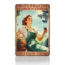 PEACHGARDEN Garden Sign Vintage Metal Tin Sign Lady That's What I Do I Garden I Drink and I Know Things for Home Porch Patio Gardening Shed Decoration 8x12inch