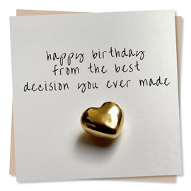 Stunning Gold Heart Happy Birthday Card for Your Loved One - Happy Birthday From The Best Decision You Ever Made - Birthday Card for Wife, Husband, Girlfriend, Boyfriend, Partner - Made in UK