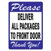 Deliver All Packages to Front Door Sign – A Pleasant