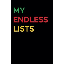 My Endless Lists | Funny Notebook for Women and Men: Gag Gift For Work Colleagues Coworkers Boss Friend Family | Stocking Stuffers