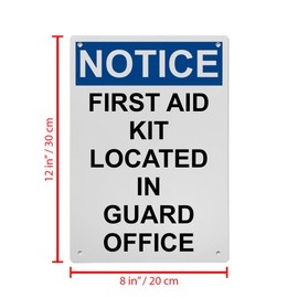 OSHA First Aid Kit Located In Guard Office Sign, 8.5 x 11 in" OSHA Compliant First Aid Sign, Weatherproof Plastic, UV resistant & Easy-to-Read Signage
