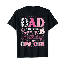 Dad of The Birthday Cow-Girl Disco Rodeo Western Cowgirl T-Shirt