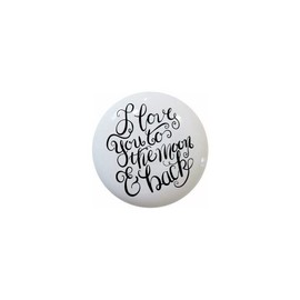 I Love You to the Moon and Back - GF Images - DECORATIVE Glossy CERAMIC Cupboard Cabinet PULLS Dresser Drawer KNOBS